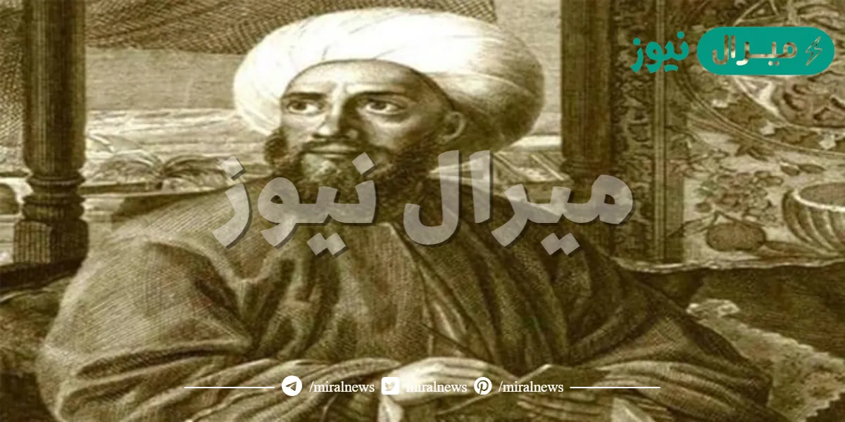 عالم عربي أسس أول كلية طب في العالم الإسلامي ومن أوائل من كتبوا في الطب النفسى، فمن هو؟