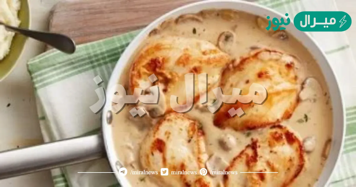 طعمها في حتة تانية حرفيًا.. طريقة عمل صدور الفراخ بالبشاميل والوايت صوص