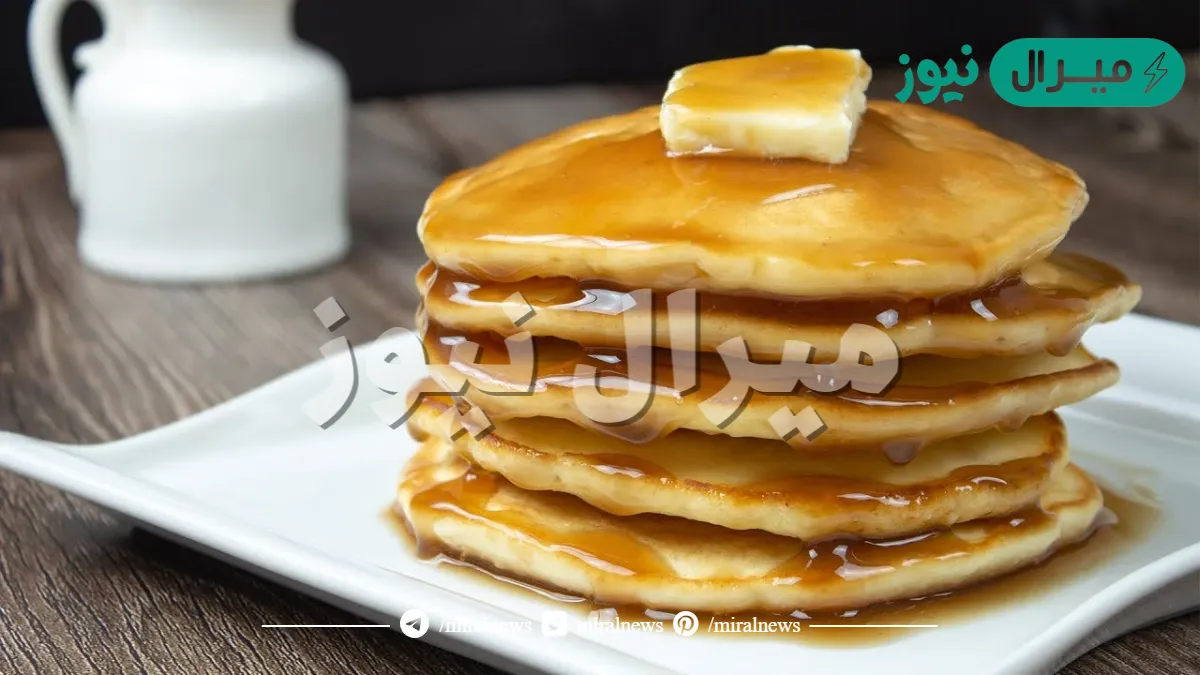 أحلى وأجمل الحلويات.. أعملي البان كيك بالطريقة الأصلية سهل وسريع وطعمه أحلى من الجاهز